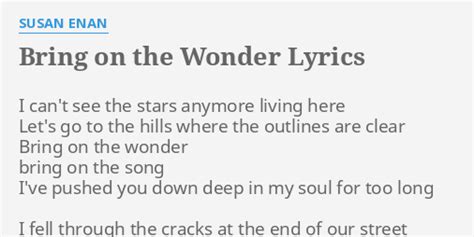 Bring on the wonder. . Bring on the wonder lyrics